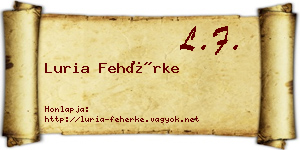 Luria Fehérke névjegykártya